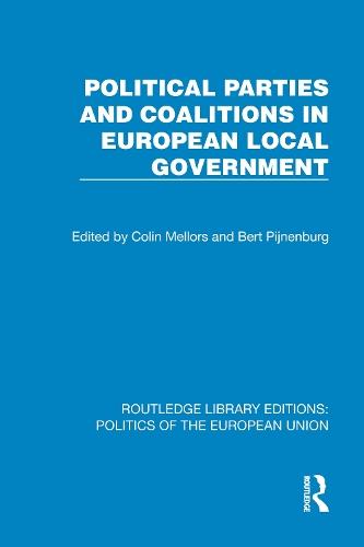 Political Parties and Coalitions in European Local Government  by Colin Mellors at Abbey's Bookshop, 