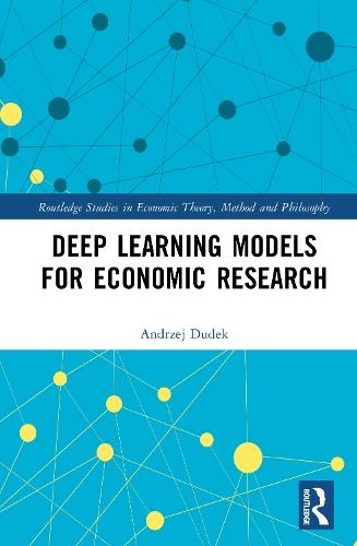 Deep Learning Models for Economic Research  by Andrzej Dudek at Abbey's Bookshop, 