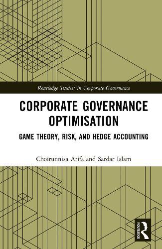 Corporate Governance Optimisation: Game Theory, Risk and Hedge Accounting  by Choirunnisa Arifa at Abbey's Bookshop, 