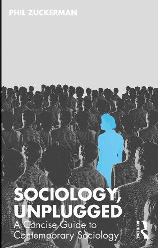 Sociology, Unplugged: A Concise Guide to Contemporary Sociology  by Phil Zuckerman at Abbey's Bookshop, 