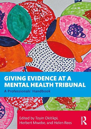 Giving Evidence at a Mental Health Tribunal: A Professionals’ Handbook  by Toyin Okitikpi at Abbey's Bookshop, 