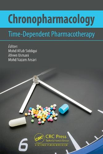 Chronopharmacology: Time-Dependent Pharmacotherapy  by Mohd Aftab Siddiqui at Abbey's Bookshop, 