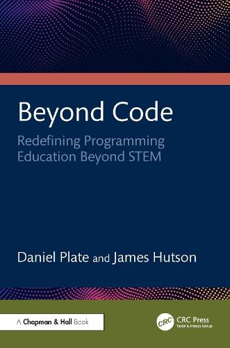 Beyond Code: Redefining Programming Education Beyond STEM  by Daniel Plate at Abbey's Bookshop, 