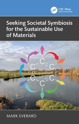 Seeking Societal Symbiosis for the Sustainable Use of Materials  by Mark Everard (UWE Bristol) at Abbey's Bookshop, 