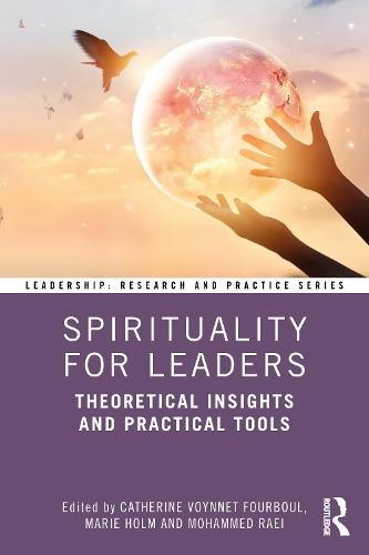 Spirituality for Leaders: Theoretical Insights and Practical Tools  by Catherine Voynnet Fourboul at Abbey's Bookshop, 