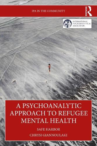A Psychoanalytic Approach to Refugee Mental Health: Safe Harbor  by Chrysi Giannoulaki at Abbey's Bookshop, 
