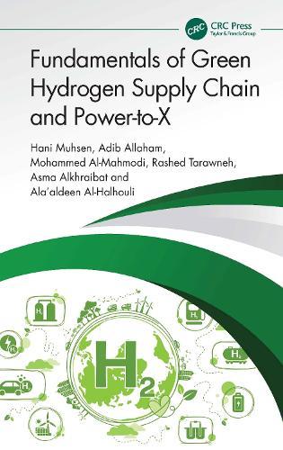 Fundamentals of Green Hydrogen Supply Chain and Power-to-X  by Hani Muhsen (German Jordanian University) at Abbey's Bookshop, 
