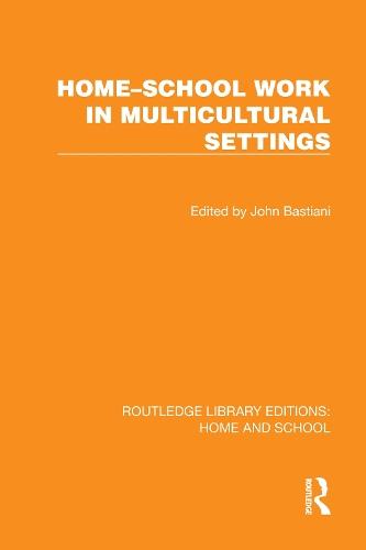 Home–School Work in Multicultural Settings  by John Bastiani at Abbey's Bookshop, 