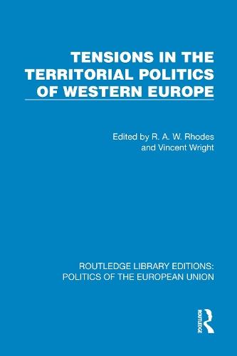 Tensions in the Territorial Politics of Western Europe  by R. A. W. Rhodes (University of Southampton, UK) at Abbey's Bookshop, 