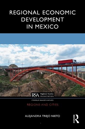 Regional Economic Development in Mexico  by Alejandra Trejo Nieto at Abbey's Bookshop, 
