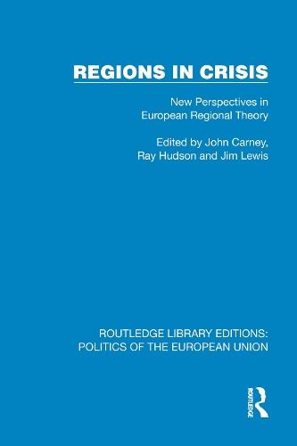 Regions in Crisis: New Perspectives in European Regional Theory  by John Carney at Abbey's Bookshop, 