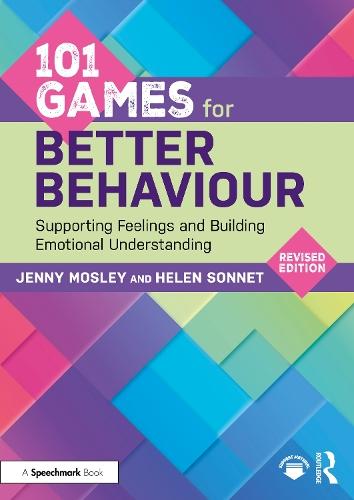 101 Games for Better Behaviour: Supporting Feelings and Building Emotional Understanding  by Jenny Mosley at Abbey's Bookshop, 
