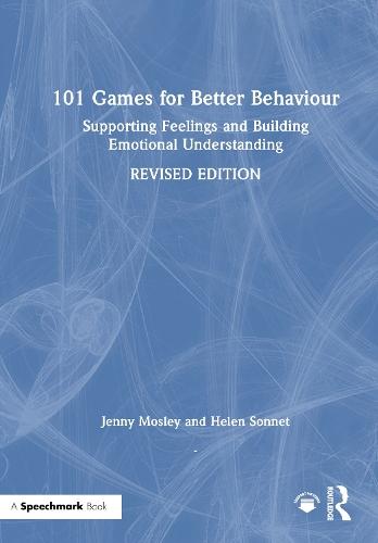 101 Games for Better Behaviour: Supporting Feelings and Building Emotional Understanding  by Jenny Mosley at Abbey's Bookshop, 