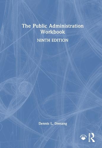 The Public Administration Workbook  by Dennis L. Dresang (University of Wisconsin, Madison, USA) at Abbey's Bookshop, 