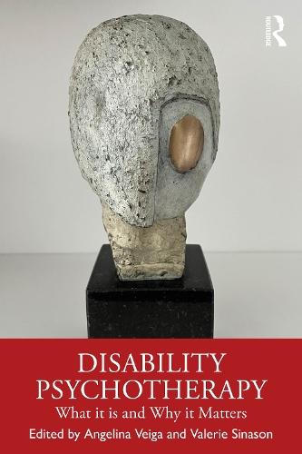 Disability Psychotherapy: What It Is and Why It Matters  by Angelina Veiga at Abbey's Bookshop, 