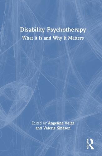 Disability Psychotherapy: What It Is and Why It Matters  by Angelina Veiga at Abbey's Bookshop, 
