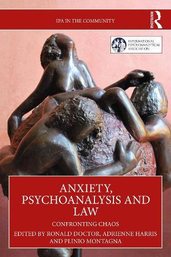 Anxiety, Psychoanalysis and Law: Confronting Chaos  by Ronald Doctor at Abbey's Bookshop, 