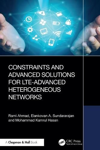 Constraints and Advanced Solutions for LTE-Advanced Heterogeneous Networks