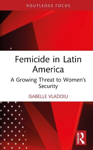 Femicide in Latin America: A Growing Threat to Women’s Security  by Isabelle Vladoiu at Abbey's Bookshop, 