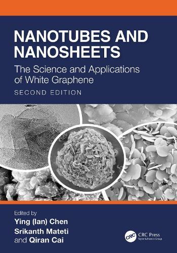 Nanotubes and Nanosheets: The Science and Applications of White Graphene  by Ying (Ian) Chen (Deakin University) at Abbey's Bookshop, 