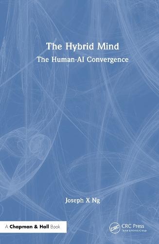 The Hybrid Mind: The Human-AI Convergence  by Joseph X Ng at Abbey's Bookshop, 