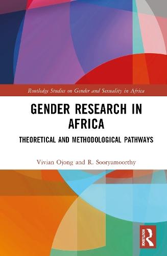 Gender Research in Africa: Theoretical and Methodological Pathways  by Vivian Ojong (University of KwaZulu-Natal, South Africa) at Abbey's Bookshop, 