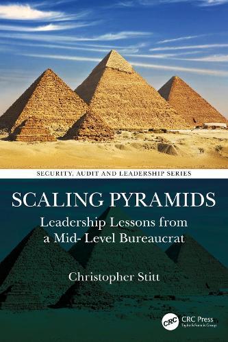 Scaling Pyramids: Leadership Lessons from a Mid-Level Bureaucrat  by Christopher Stitt at Abbey's Bookshop, 