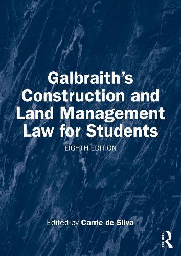 Galbraith's Construction and Land Management Law for Students  by Carrie de Silva (Harper Adams University, UK) at Abbey's Bookshop, 