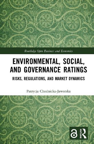 Environmental, Social, and Governance Ratings: Risks, Regulations, and Market Dynamics  by Patrycja Chodnicka-Jaworska at Abbey's Bookshop, 