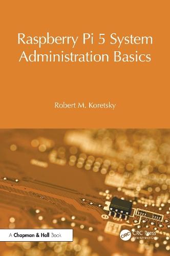 Raspberry Pi 5 System Administration Basics  by Robert M. Koretsky at Abbey's Bookshop, 