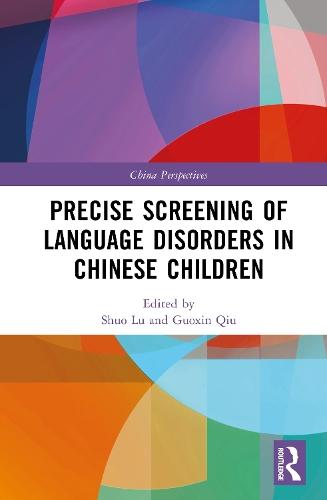 Precise Screening of Language Disorders in Chinese Children  by Shuo Lu at Abbey's Bookshop, 