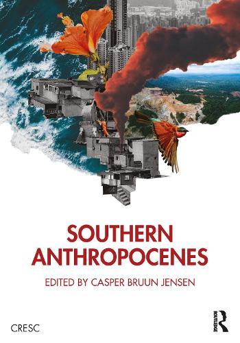 Southern Anthropocenes  by Casper Bruun Jensen at Abbey's Bookshop, 