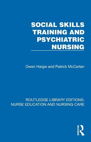 Social Skills Training and Psychiatric Nursing  by Owen Hargie at Abbey's Bookshop, 