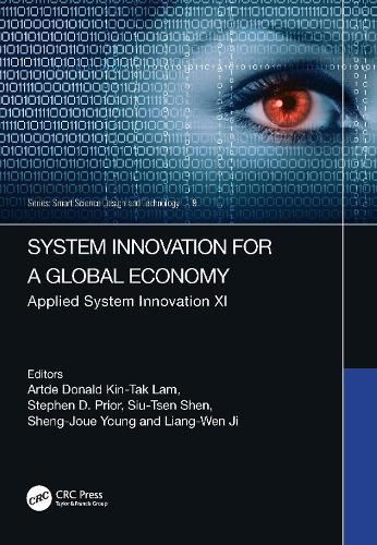 System Innovation for a Global Economy: Applied System Innovation XI  by Artde Donald Kin-Tak Lam (Fujian University of Technology, China) at Abbey's Bookshop, 