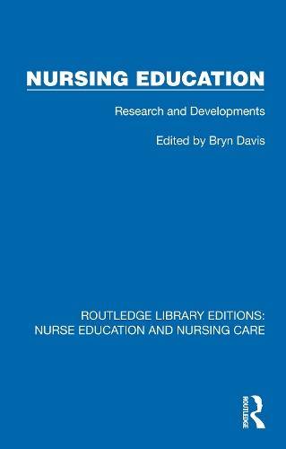 Nursing Education: Research and Developments  by Bryn D. Davis at Abbey's Bookshop, 