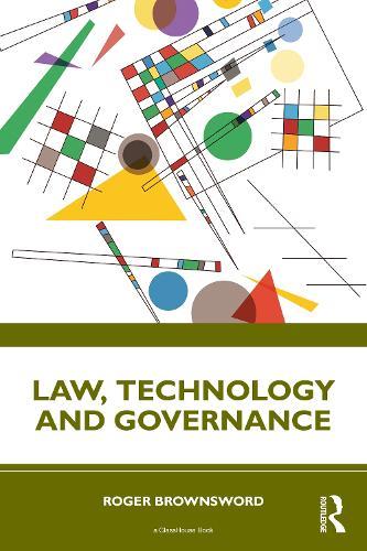 Law, Technology and Governance  by Roger Brownsword at Abbey's Bookshop, 