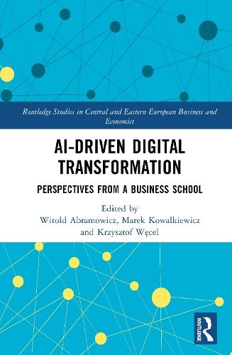 AI-Driven Digital Transformation: Perspectives from a Business School  by Witold Abramowicz at Abbey's Bookshop, 