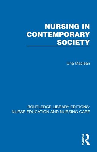 Nursing in Contemporary Society  by Una Maclean at Abbey's Bookshop, 