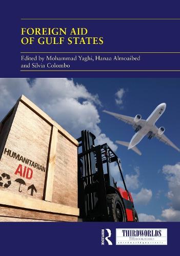 Foreign Aid of Gulf States: Continuity and Change  by Mohammad Yaghi at Abbey's Bookshop, 