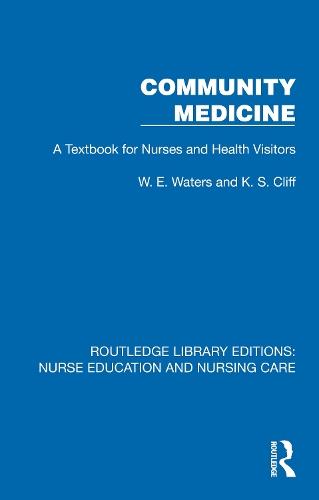 Community Medicine: A Textbook for Nurses and Health Visitors  by W. E. Waters at Abbey's Bookshop, 