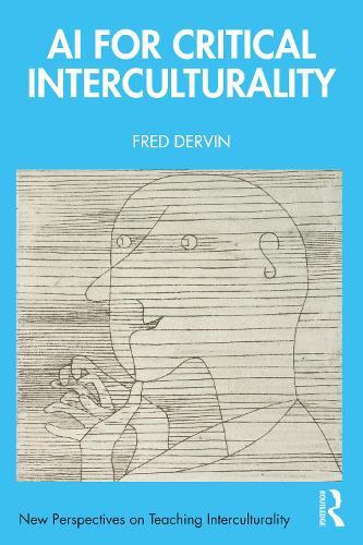 AI for Critical Interculturality  by Fred Dervin (University of Helsinki, Finland) at Abbey's Bookshop, 