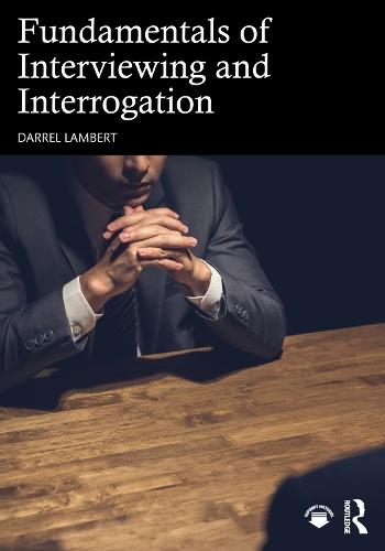 Fundamentals of Interviewing and Interrogation  by Darrel Lambert at Abbey's Bookshop, 