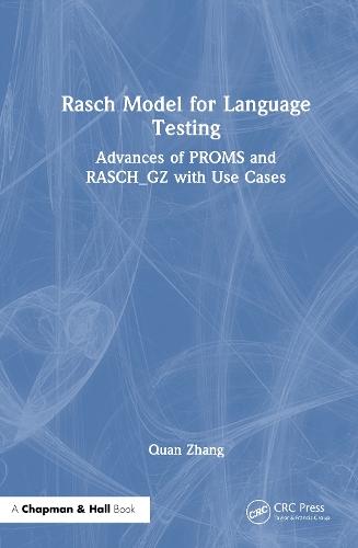 Rasch Model for Language Testing: Advances of PROMS and RASCH_GZ with Use Cases  by Quan Zhang at Abbey's Bookshop, 