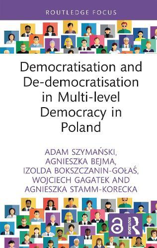 Democratisation and De-democratisation in Multi-level Democracy in Poland