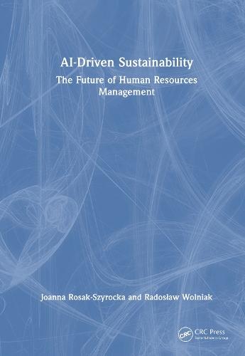 AI-Driven Sustainability: The Future of Human Resources Management  by Joanna Rosak-Szyrocka at Abbey's Bookshop, 