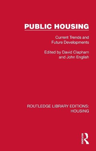 Public Housing: Current Trends and Future Developments  by David Clapham (University of Reading, UK) at Abbey's Bookshop, 