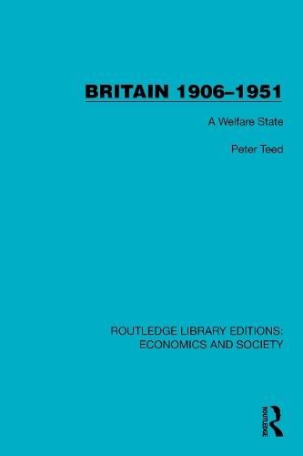 Britain 1906–1951: A Welfare State