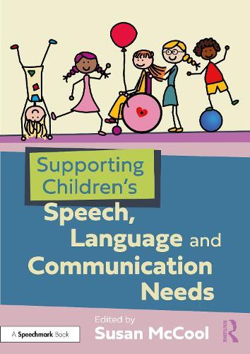 Supporting Children’s Speech, Language and Communication Needs  by Susan McCool at Abbey's Bookshop, 