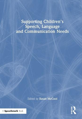 Supporting Children’s Speech, Language and Communication Needs  by Susan McCool at Abbey's Bookshop, 