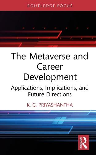 The Metaverse and Career Development: Applications, Implications, and Future Directions  by K. G. Priyashantha at Abbey's Bookshop, 
